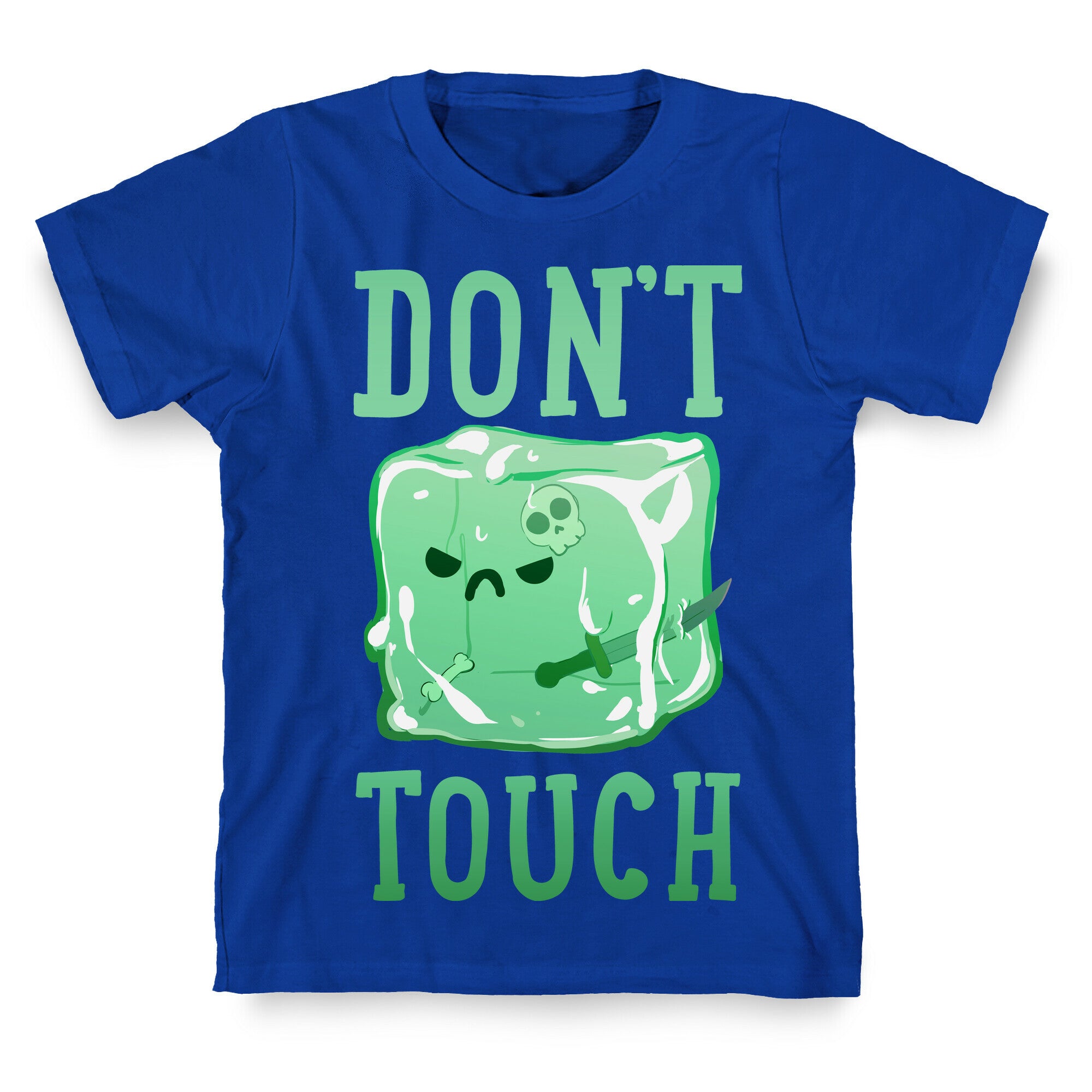 Don't Touch The Gelatinous Cube T-Shirt